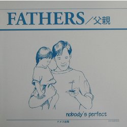 FATHERS/父親―ノーバディズ・パーフェクトシリーズ〈別冊〉 [単行本]