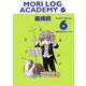 MORI LOG ACADEMY〈6〉指揮者必衰のおことわり(ダ・ヴィンチブックス) [文庫]
