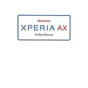 docomo Xperia AX Perfect Manual [単行本]