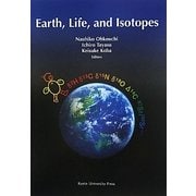 Earth,Life,and Isotopes [単行本]