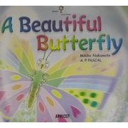 A Beautiful Butterfly(アプリコット Picture Book シリーズ〈2〉)
