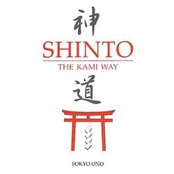 Shinto―THE KAMI WAY [単行本]