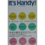 It's Handy!―今すぐ使える100フレーズ [単行本]