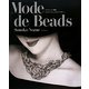 Mode de Beads―オフルームで編むスタイリッシュなアクセサリー [単行本]