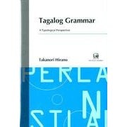 Tagalog Grammar－A Typological Perspective [単行本]