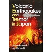 Volcanic Earthquakes and Tremor in Japan [単行本]