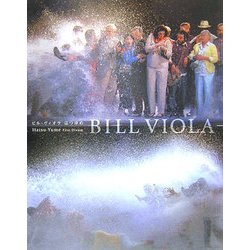BILL VIOLA Hatsu-Yume First Dream [単行本]