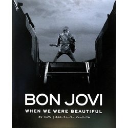 BON JOVI―WHEN WE WERE BEAUTIFUL [単行本]