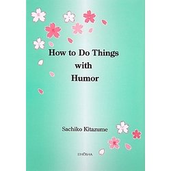 How to Do Things with Humor [単行本]