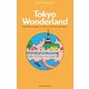 Tokyo Wonderland―And Other Essays on Life in America and Japan [単行本]