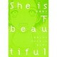 She is beautiful 下－恋をしたらブスになった。なんで?（bio comics） [コミック]