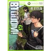 BTOOOM! 6（BUNCH COMICS） [コミック]