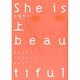 She is beautiful 上－恋をしたらブスになった。なんで?（bio comics） [コミック]