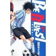 BE BLUES！～青になれ～<７>(少年サンデーコミックス) [コミック]