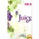 Juicy（マーガレットコミックス） [コミック]