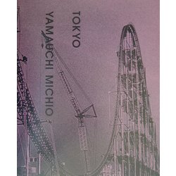 TOKYO、東京―山内道雄写真集(ワイズ出版写真叢書) [単行本]