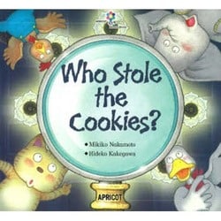 Who Stole the Cookies?（APRICOT Picture Books アプリコットBIG BOO） [絵本]