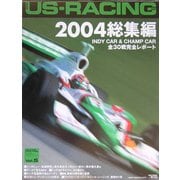 www.US-RACING.net〈Vol.5〉インディ・カー&チャンプ・カー2004全30戦完全レポート [単行本]