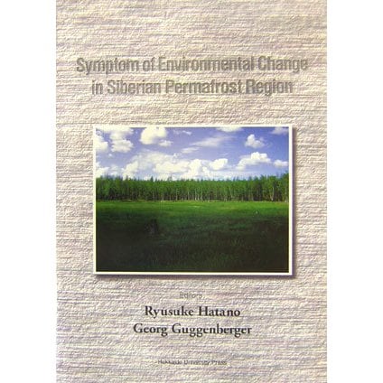 Symptom of Environmental Change in Siberian Permafrost Region [単行本] |  symposium.rest