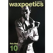 WaxPoetics Japan〈No.10〉 [ムックその他]