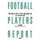 サッカープレーヤーズレポート―超一流の選手分析術 [単行本]