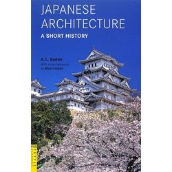 JAPANESE ARCHITECTURE―A SHORT HISTORY [単行本]
