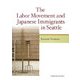 The Labor Movement and Japanese Immigrants in Seattle [単行本]