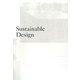 Sustainable Design(サステイナブル・デザイン)―デザイナーと企業が取り組むべき環境問題 [単行本]