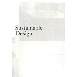 Sustainable Design(サステイナブル・デザイン)―デザイナーと企業が取り組むべき環境問題 [単行本]