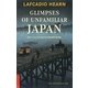 Glimpses of Unfamiliar Japan―知られぬ日本の面影 [単行本]