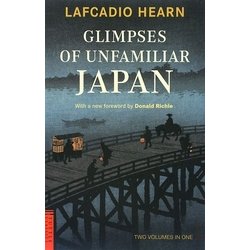 Glimpses of Unfamiliar Japan―知られぬ日本の面影 [単行本]