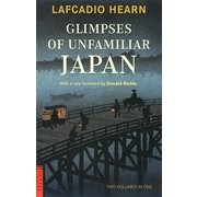 Glimpses of Unfamiliar Japan―知られぬ日本の面影 [単行本]