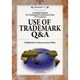 USE OF TRADEMARK Q&A―Detailed Analysis by Trademark Practitioners from 52 Countries(現代産業選書―知的財産実務シリーズ) [単行本]