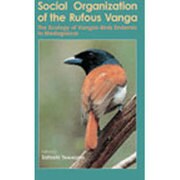 Social Organization of the Ruf－The Ecology of Vangas-Birds Endemic to M [単行本]