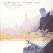 奇跡の泉・ルルド[CD]