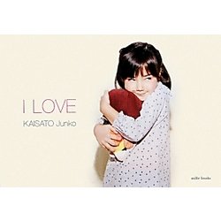 I LOVE [単行本]