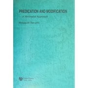 PREDICATION AND MODIFICATION―A Minimalist Approach [単行本]