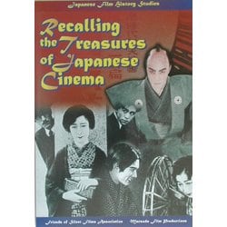 Japanese Film History Studies―Recalling the Treasures of Japanese Cinema [単行本]