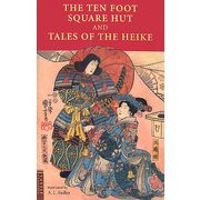 方丈記、平家物語 英文版―THE TEN FOOT SQUARE HUT AND TALES OF THE HEIKE [単行本]