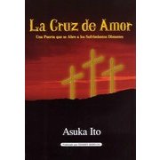 La Cruz de Amor―Una Puerta que se Abre a los Sufrimientos Distantes [単行本]