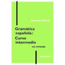 スペイン文法中級コース(解答なし) 改訂版 [単行本]