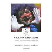 Let's Talk About Japan―The Story of Three Friends from Different Parts of the World! [単行本]