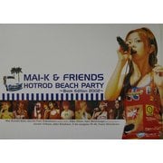 MAI-K&FRIENDS―HOTROD BEACH PARTY Book Edition 2002 [単行本]