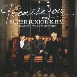 SUPER JUNIOR-K.R.Y.／Promise You