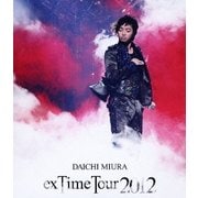 DAICHI MIURA exTime Tour 2012