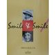 Smile&Smile―100のほほえみ [単行本]