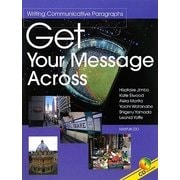 Get Your Message Across:Writing Communicative Paragraphs―効果的なパラグラフの書き方 [単行本]