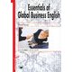 Essentials of Global Business English―ビジネス英語エッセンシャルズ [単行本]