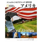 アメリカ(ナショナルジオグラフィック世界の国) [全集叢書]