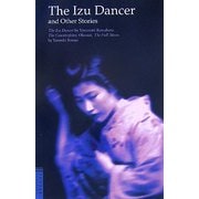 伊豆の踊り子、ほか 英文版―The Izu Dancer [単行本]